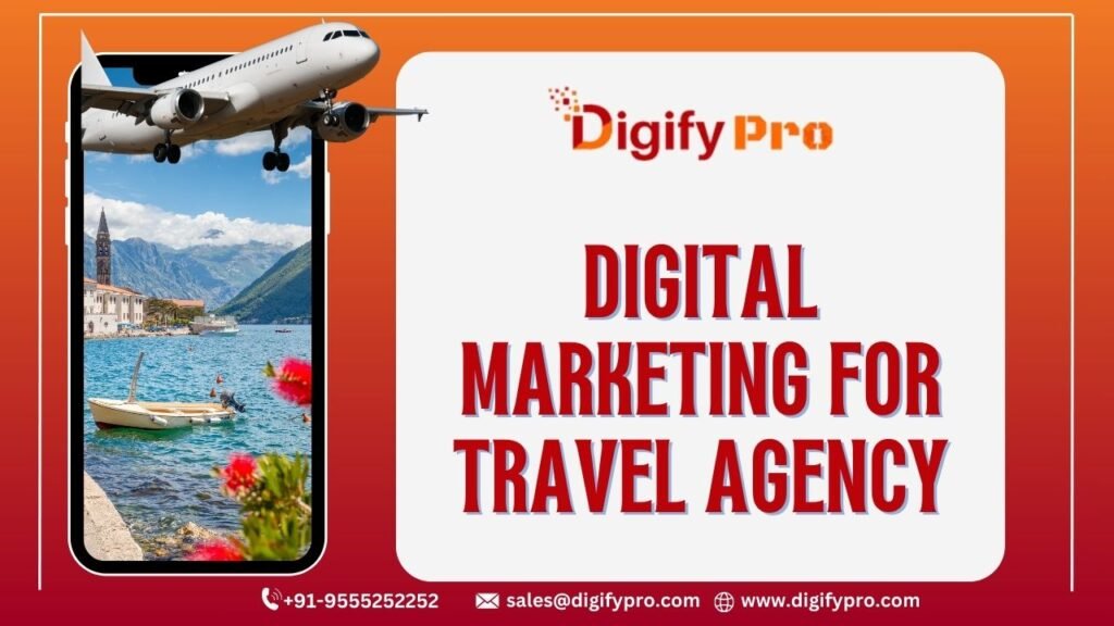 "Why Digital Marketing Is No Longer Optional for Travel Agencies? Why Digital Marketing
