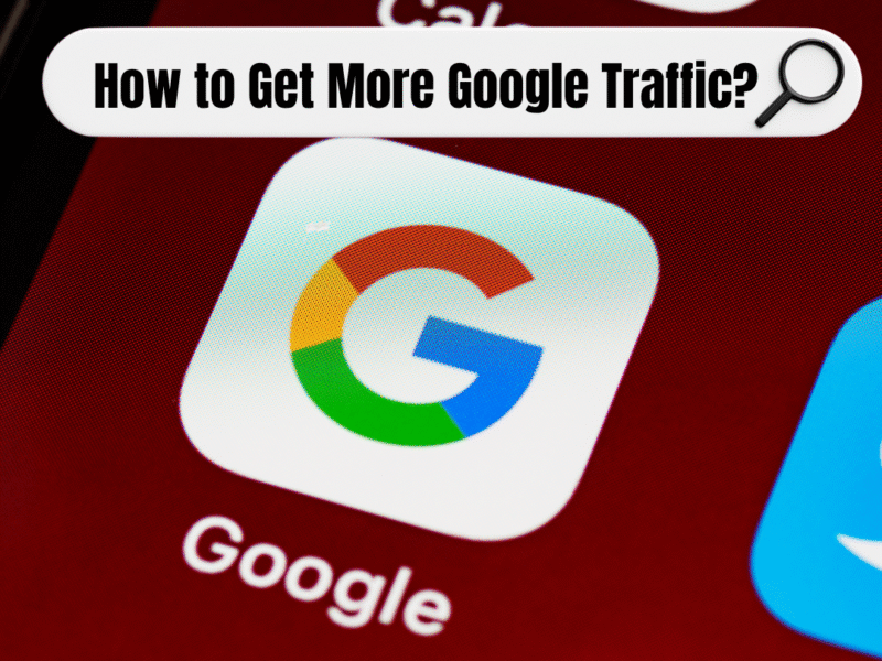 this image is on how to get Google traffic