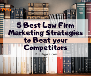 5 Best Law firm marketing strategies to beat your competitors